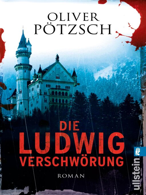 Title details for Die Ludwig-Verschwörung by Oliver Pötzsch - Wait list